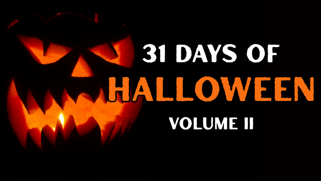 31 Days of Halloween: Volume II graphic made on Canva