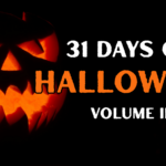 31 Days of Halloween: Volume II graphic made on Canva